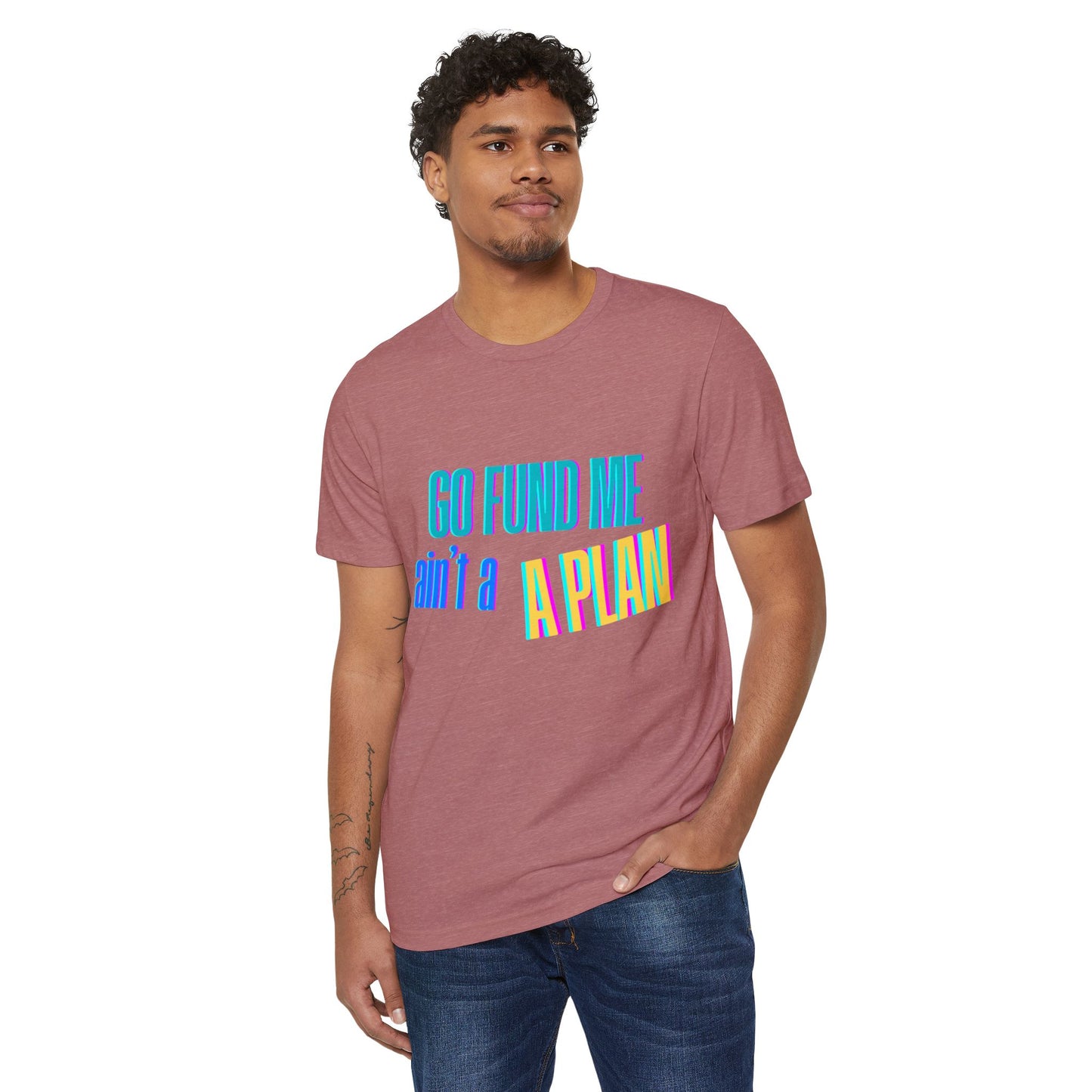 Motivational T-Shirt - 'Go Fund Me Ain't a Plan' 'Legacy Over Begging' Shirt for Kash Dream Travel Life