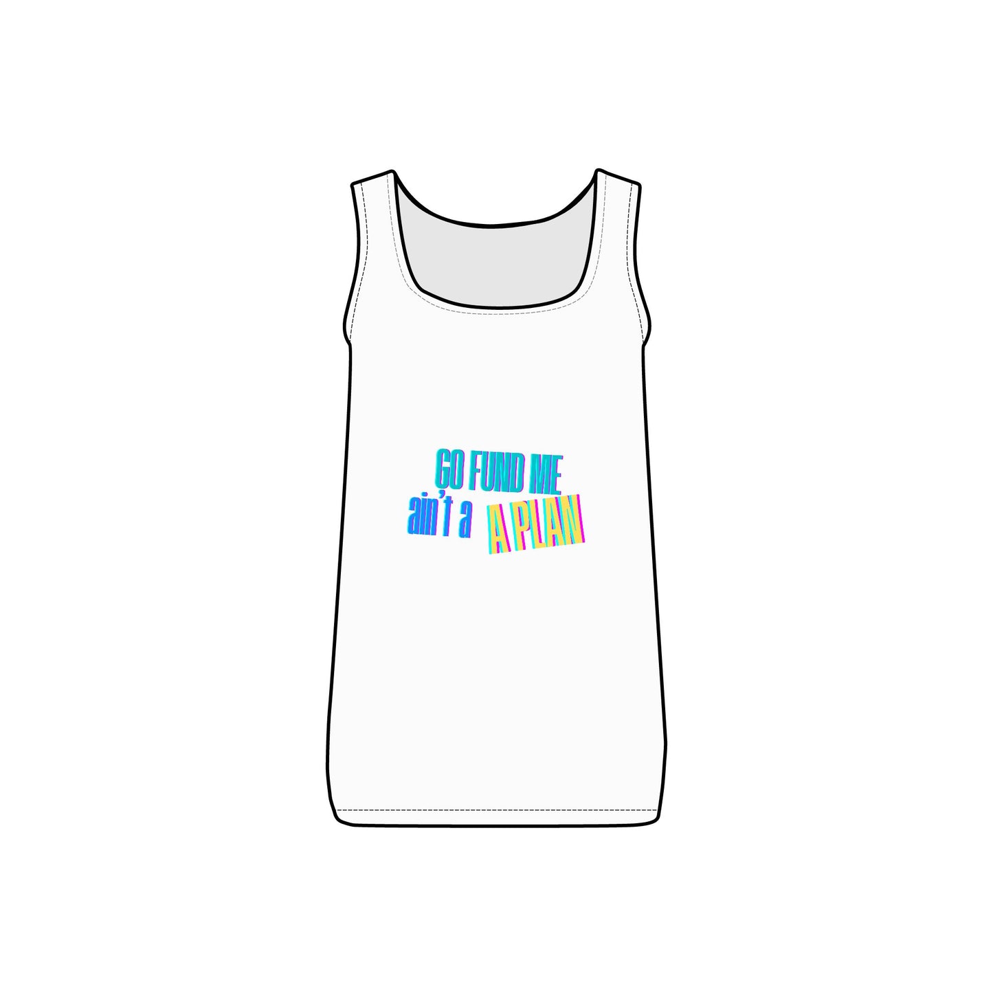 Tank Top - Go Fund Me Aint A Plan - Women's Micro Ribbed Tank