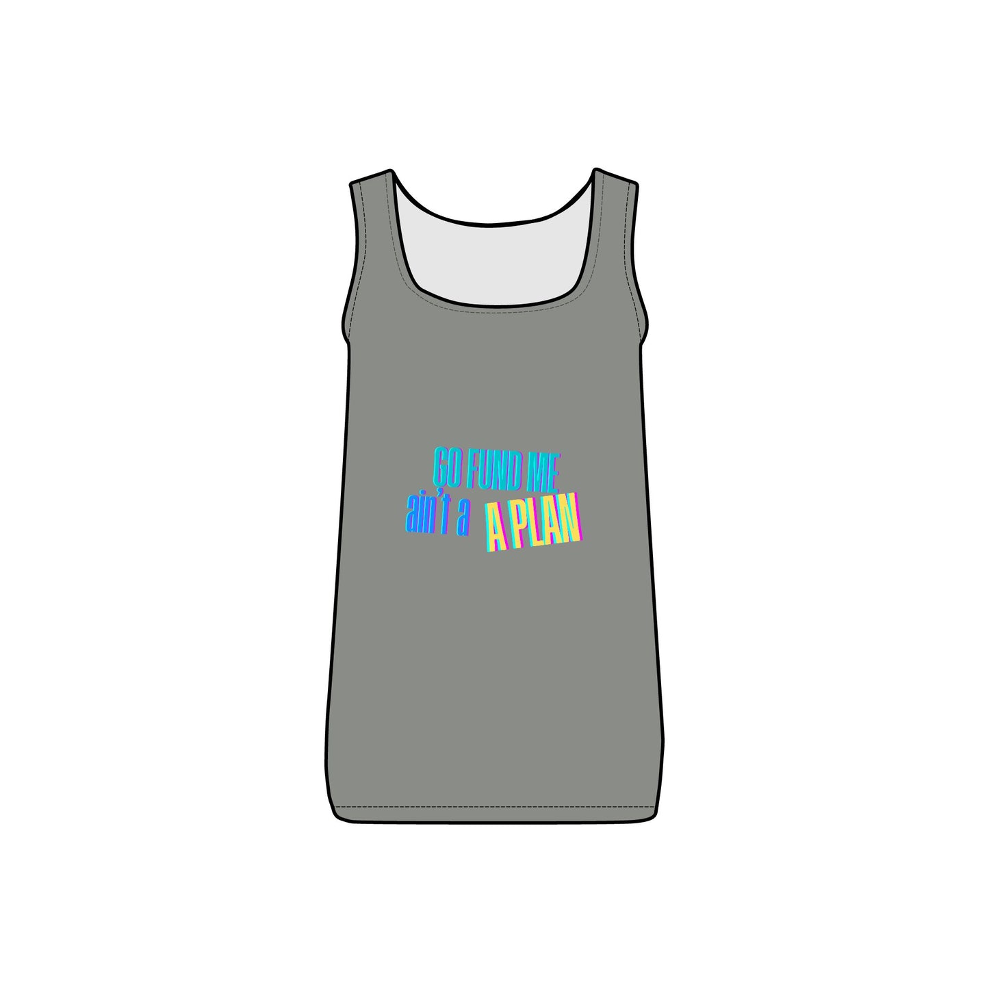 Tank Top - Go Fund Me Aint A Plan - Women's Micro Ribbed Tank