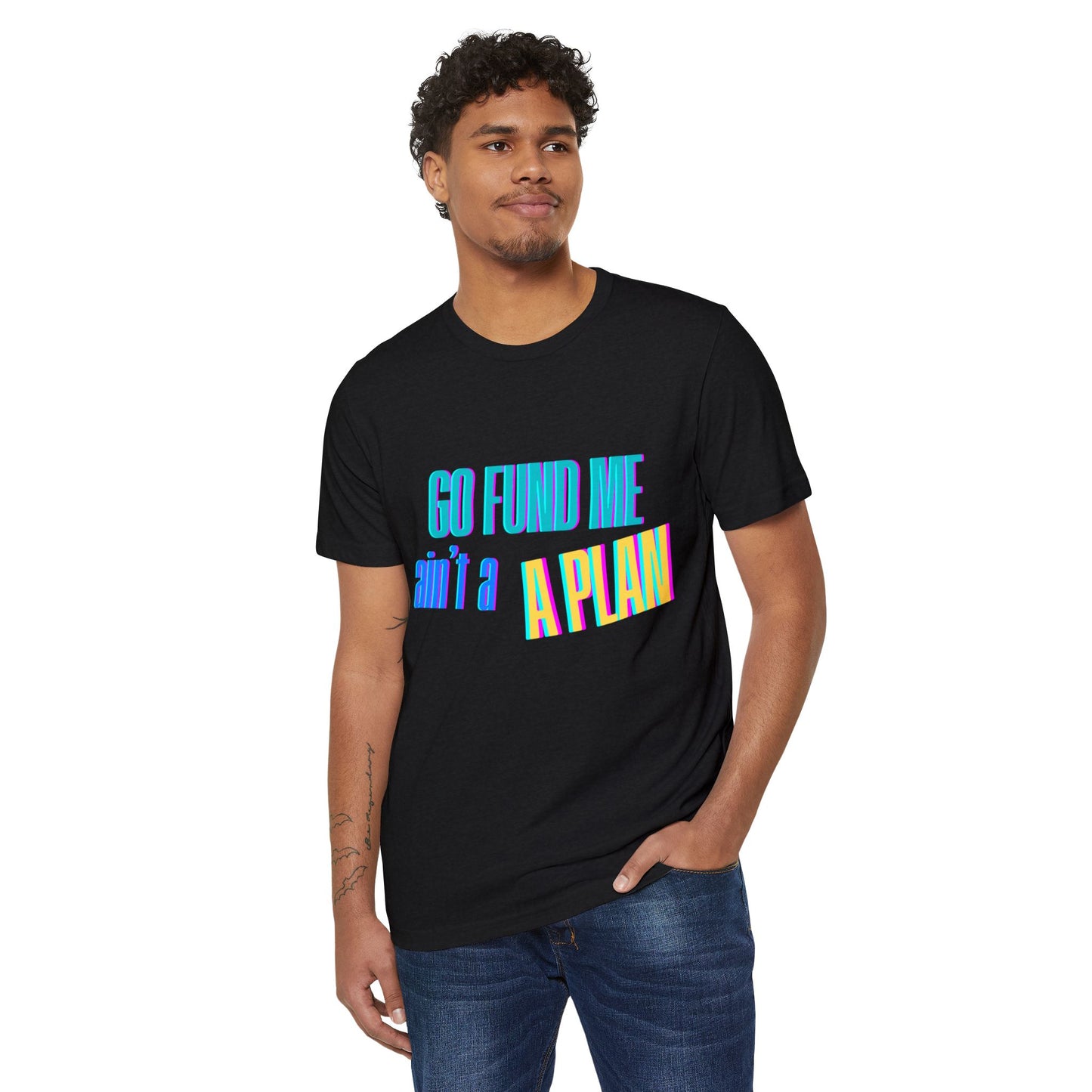 Motivational T-Shirt - 'Go Fund Me Ain't a Plan' 'Legacy Over Begging' Shirt for Kash Dream Travel Life
