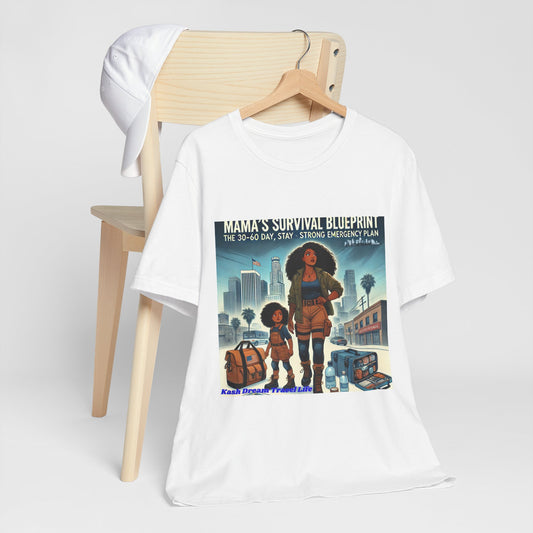 Mama's Survival Blueprint Tee - Unisex Short Sleeve Shirt for Strong Moms - Emergency Planning Design